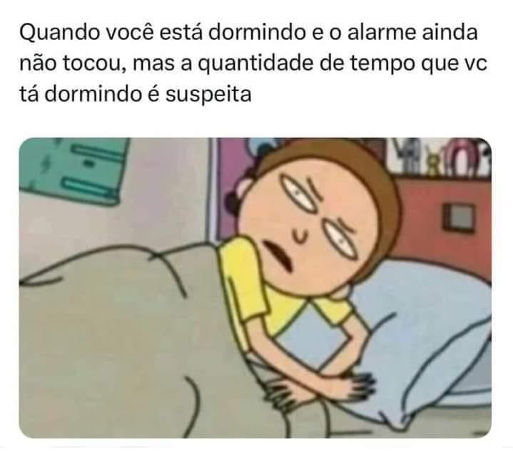 Quando você dormiu muito, mas o alarme ainda não tocou